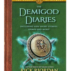 The Demigod Diaries (The Heroes of Olympus) By:Rick Riordan